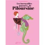 les incroyables journees de piloursine - Festival Ideklic
